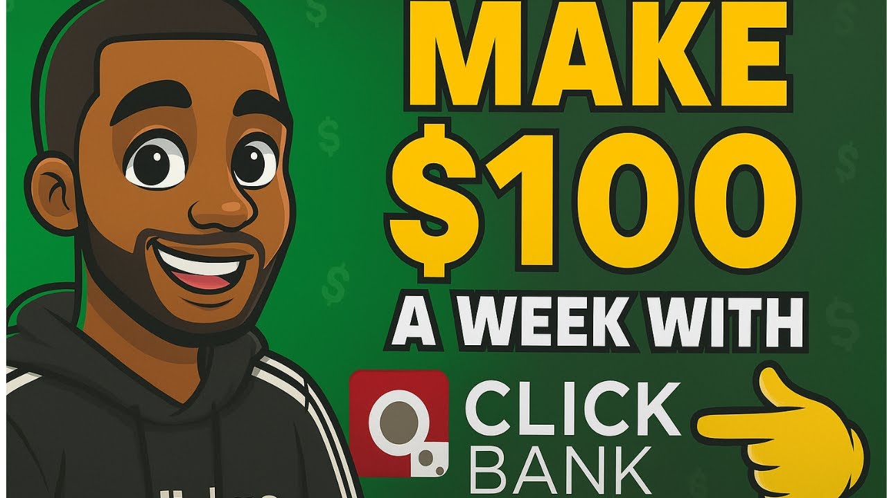How To Make $100 A Week With Click Bank