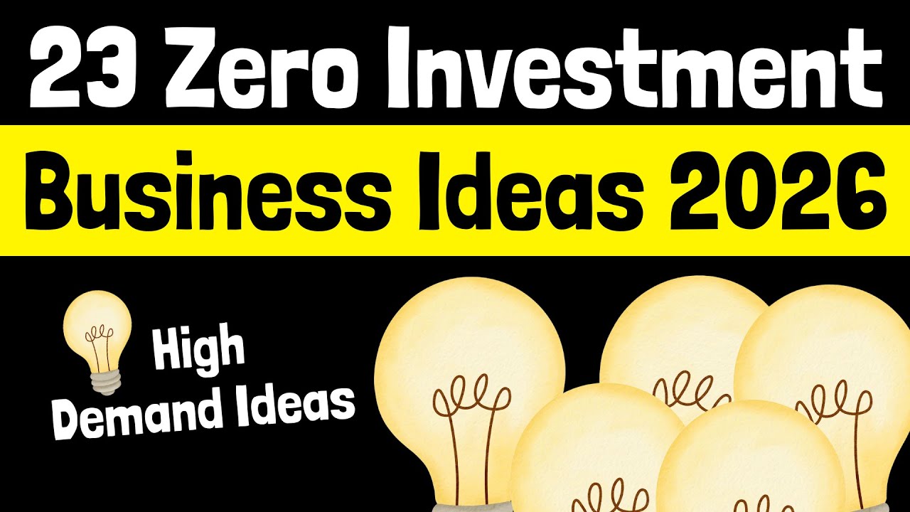 23 Most Interesting Zero Investment Business Ideas in 2026