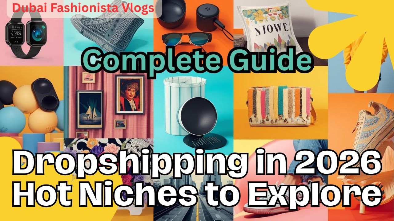Complete Dropshipping Guide in 2026 and Profitable Niches to Explore