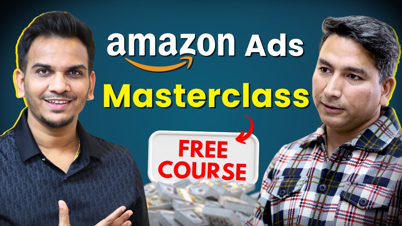 Amazon Ads Masterclass: Complete A-Z Beginners Guide 2026
