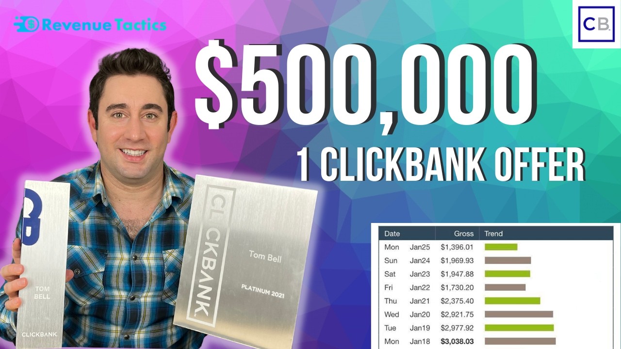 How I Made $500,000+ with This 1 ClickBank Offer