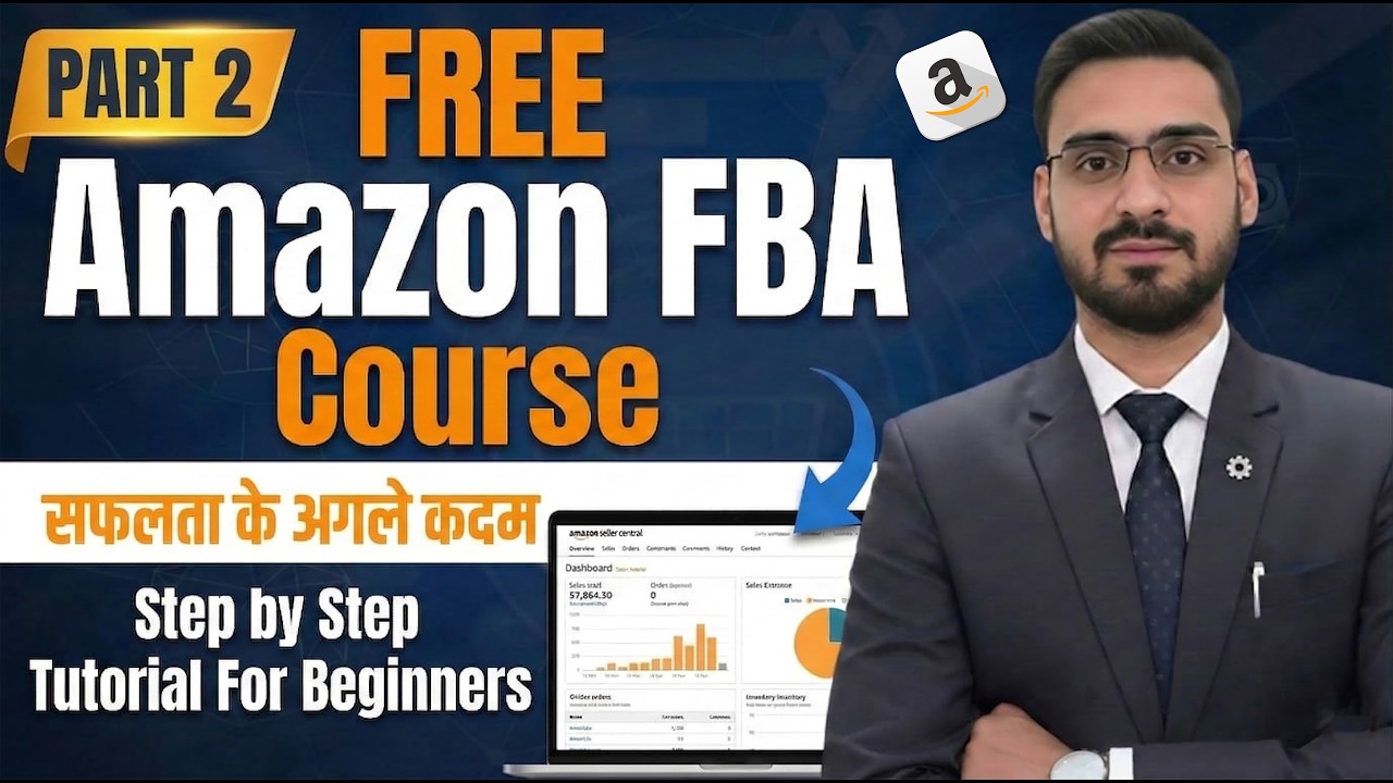 FREE Amazon FBA Course Part 2 | Step by Step Tutorial for Beginners 2026