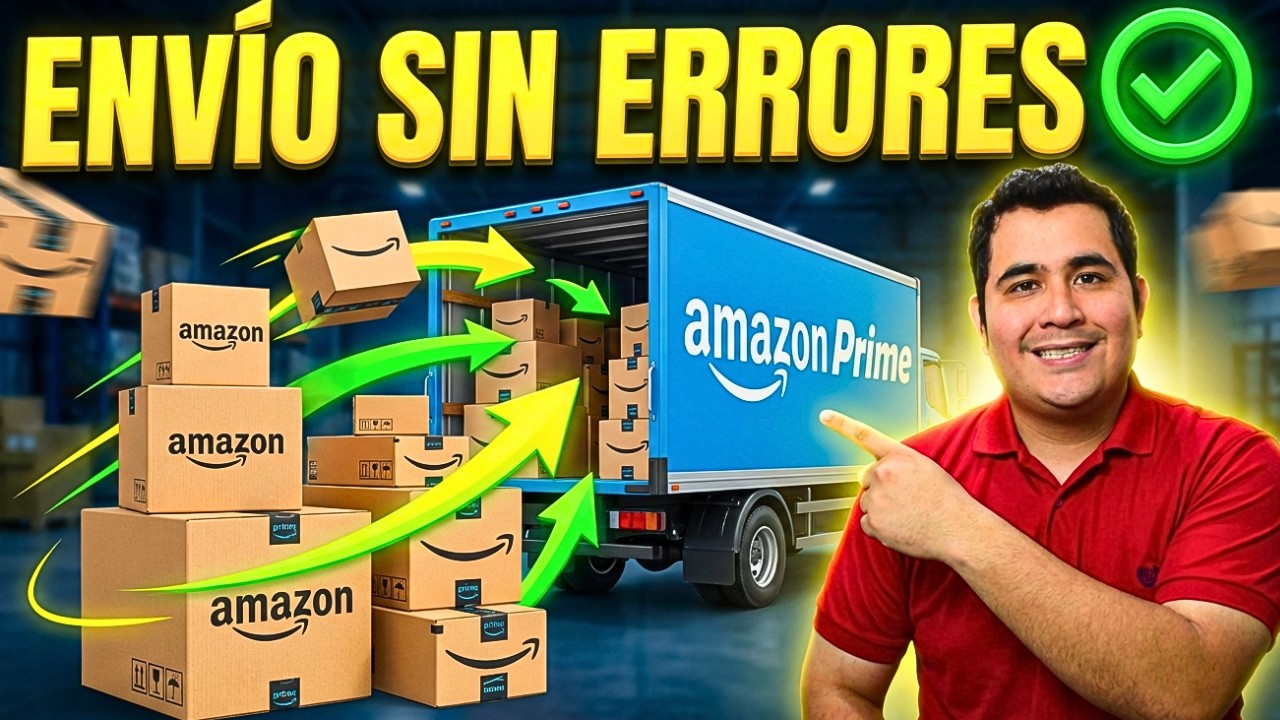 Como Enviar tus Productos a los Almacenes de Amazon FBA 2026 (ActualIzado)