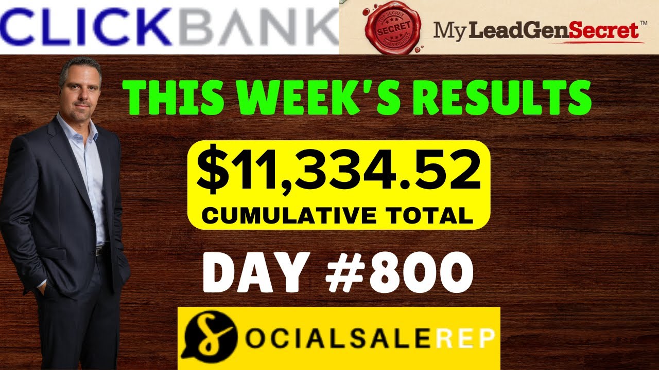 Social Sale Rep Day 800 - My Lead Gen Secret Clickbank Case Study